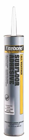 Titebond® All Weather Subfloor Adhesive 29 oz